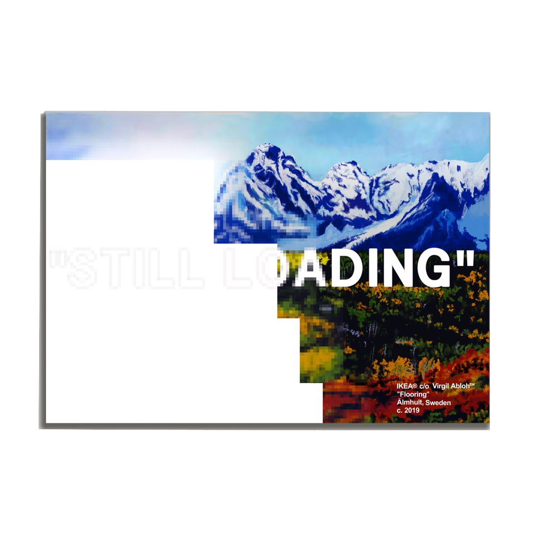 IKEA X OFF WHITE "STILL LOADING" CANVAS PRINT - THE PENTHOUSE THEORY IKEA