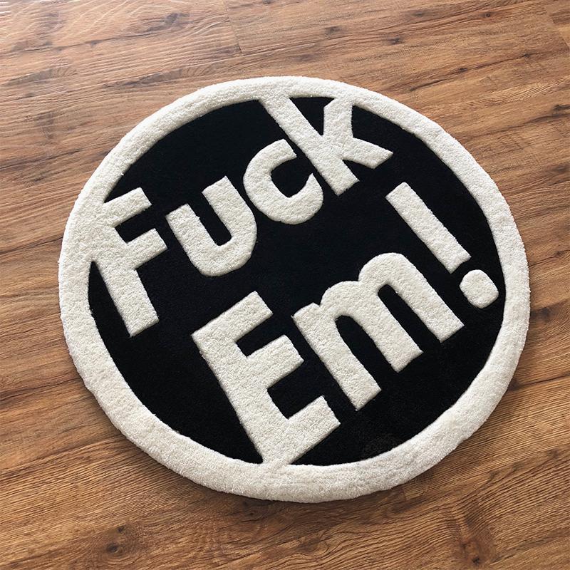 FUCK EM RUG